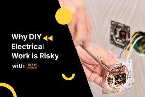 DIY electrical work can be dangerous, leading to costly mistakes and safety hazards. Trust ASAP Electric, the best electricians near you, for professional, reliable service.