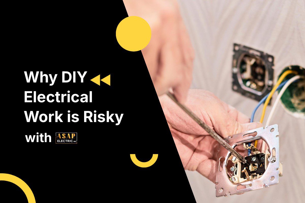 DIY electrical work can be dangerous, leading to costly mistakes and safety hazards. Trust ASAP Electric, the best electricians near you, for professional, reliable service.